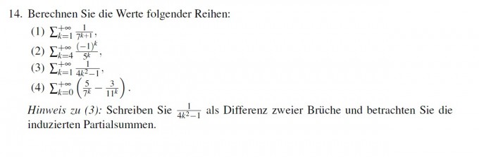 Berechnen sie die Werte folgender Reihen: (1) Σ 1/7^(k+1 ...