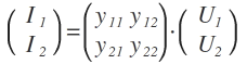 \left( \begin{matrix} { I }_{ 1 } \\ { I }_{ 2 } \end{matrix} \right) =\begin{pmatrix} { y }_{ 11 } & { y }_{ 12 } \\ { y }_{ 21 } & { y }_{ 22 } \end{pmatrix}\cdot \left( \begin{matrix} { U }_{ 1 } \\ { U }_{ 2 } \end{matrix} \right)