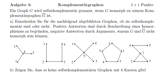 Komplementärgraphen: Ein Graph wird selbstkomplementär genannt ...